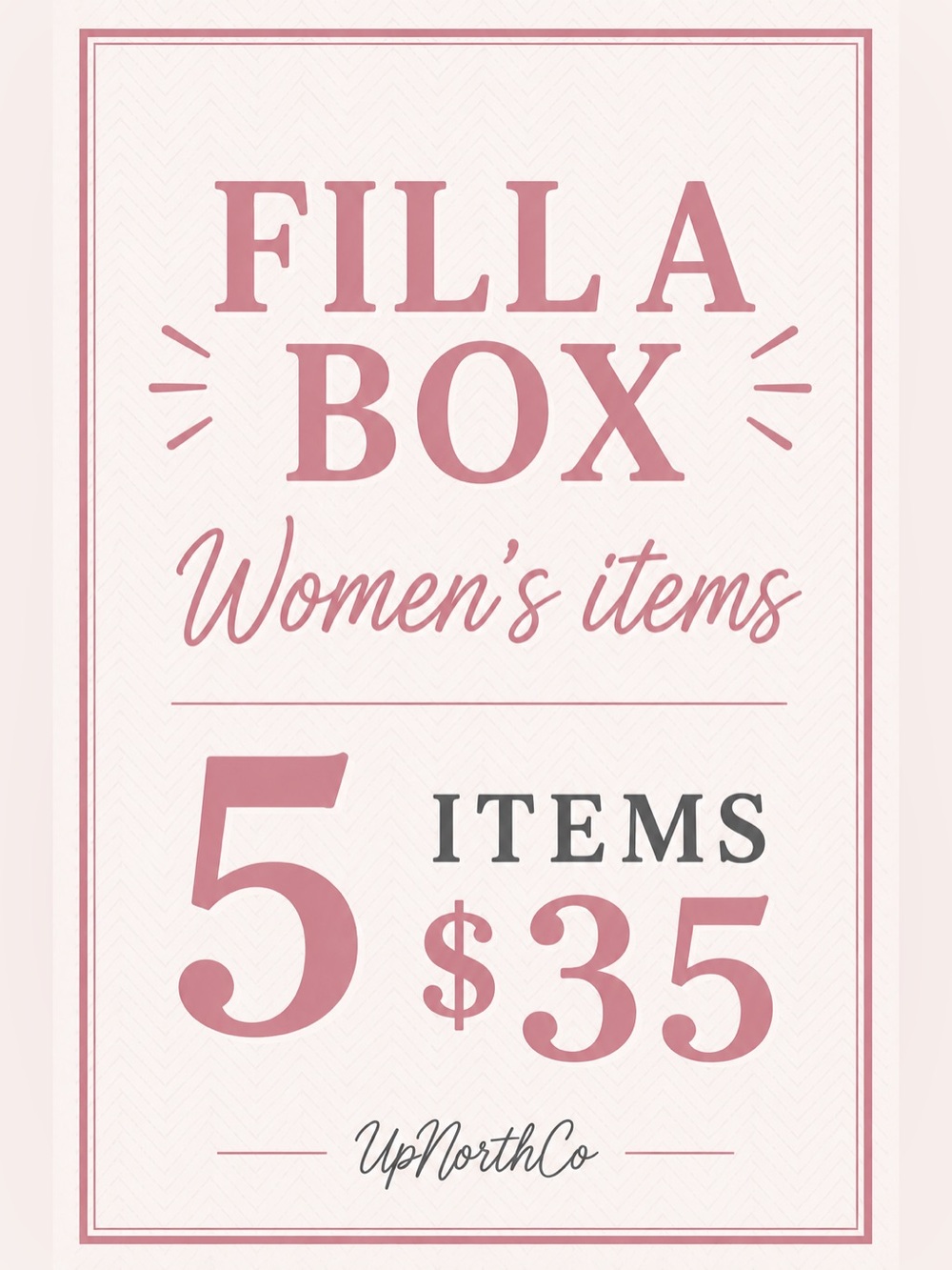 Fill A Box Women's Items 5 for $35